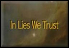 In Lies We Trust conspiracy documentary