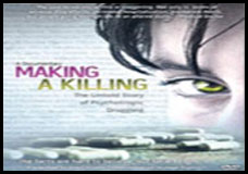 Making A Killing: The Untold Story of Psychotropic Drugging documentary