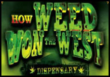 How Weed Won The West Documentary 