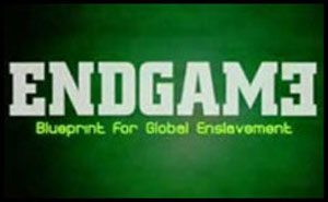 EndGame - Blueprint For Global Enslavement documentary